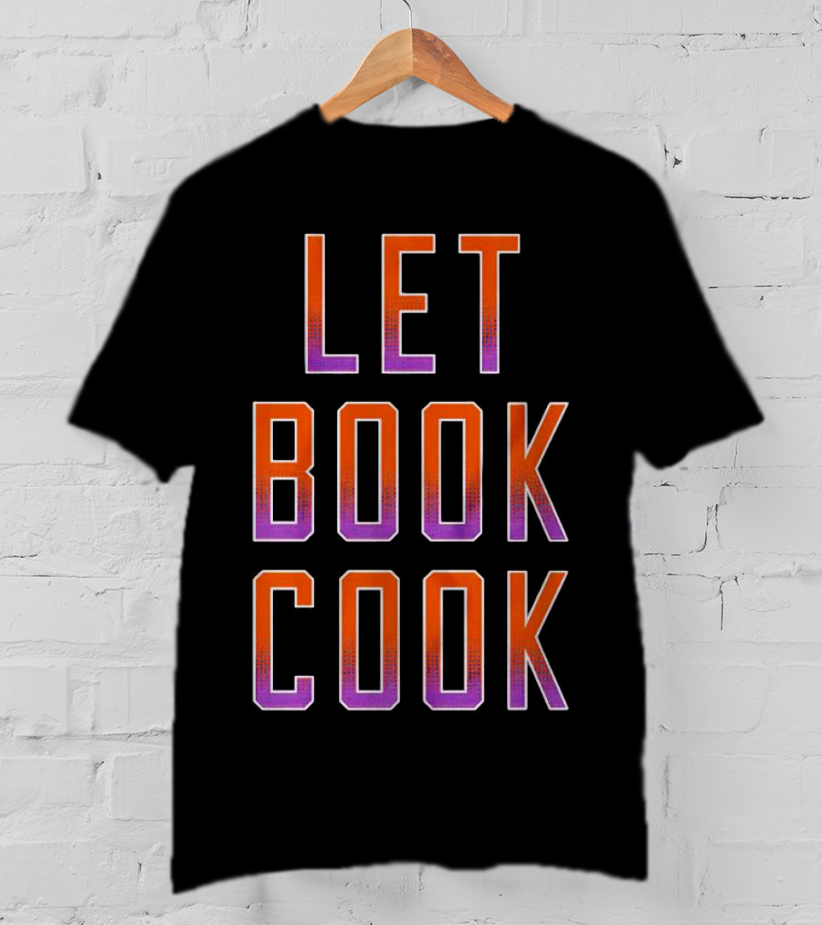 Let Book Cook Phoenix Basketball T-Shirt
