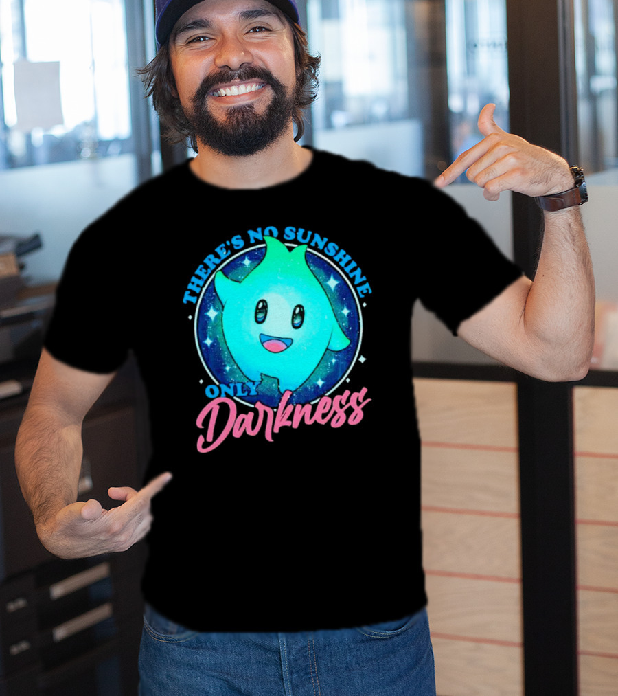 THERE’S NO SUNSHINE ONLY DARKNESS Cute Aqua Creature With Starry Night Background T-Shirt