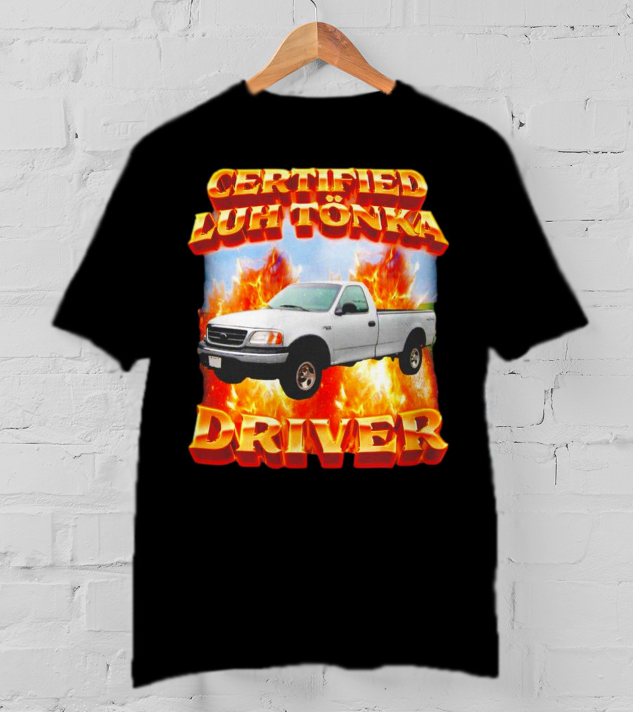 Certified Luh Tönka Driver Truck Flames T-Shirt