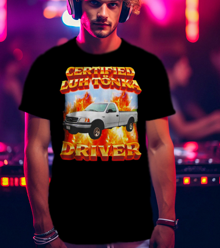 Certified Luh Tönka Driver Truck Flames T-Shirt