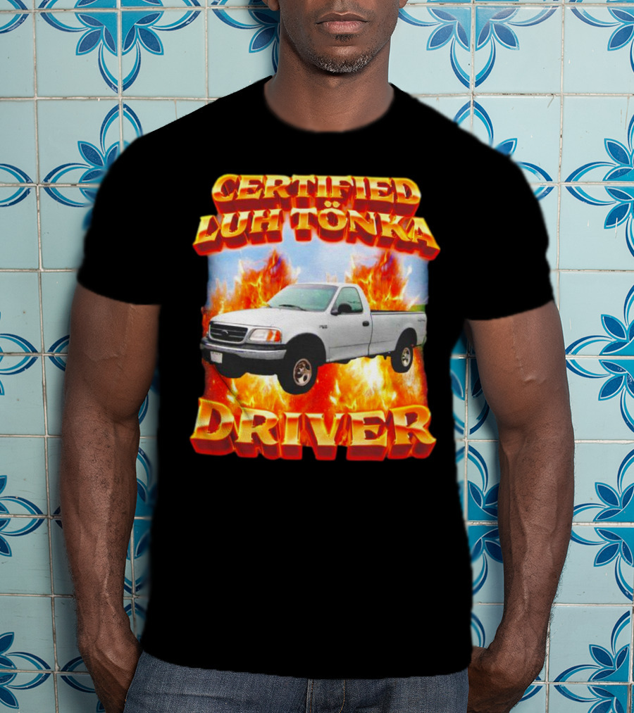 Certified Luh Tönka Driver Truck Flames T-Shirt