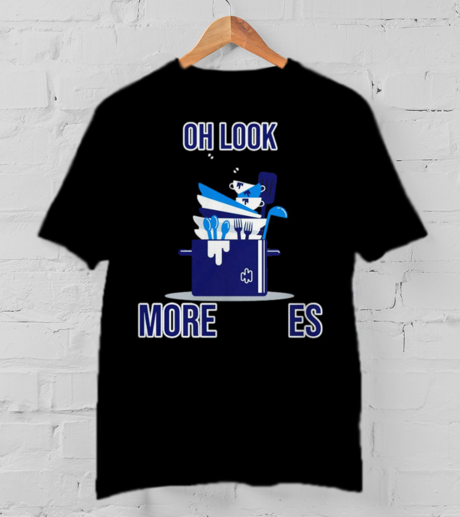OH Look More Dishes T-Shirt