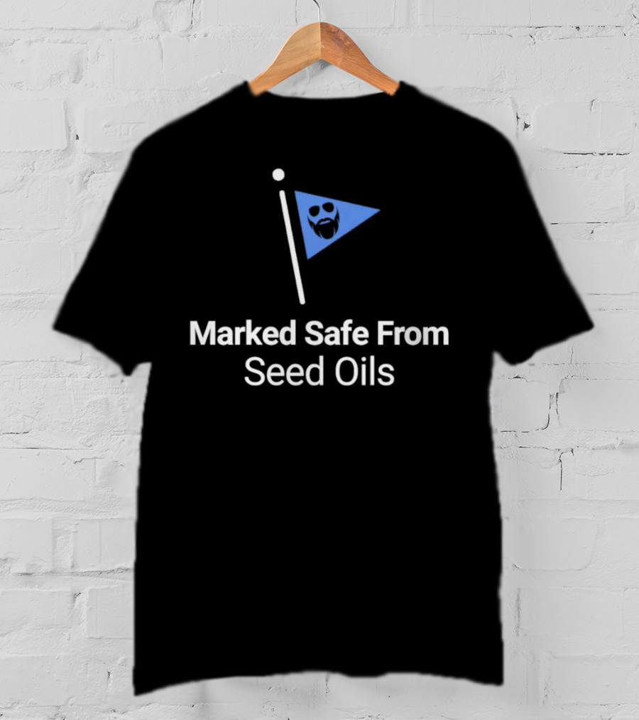Marked Safe From Seed Oils Bearded Face Flag T-Shirt