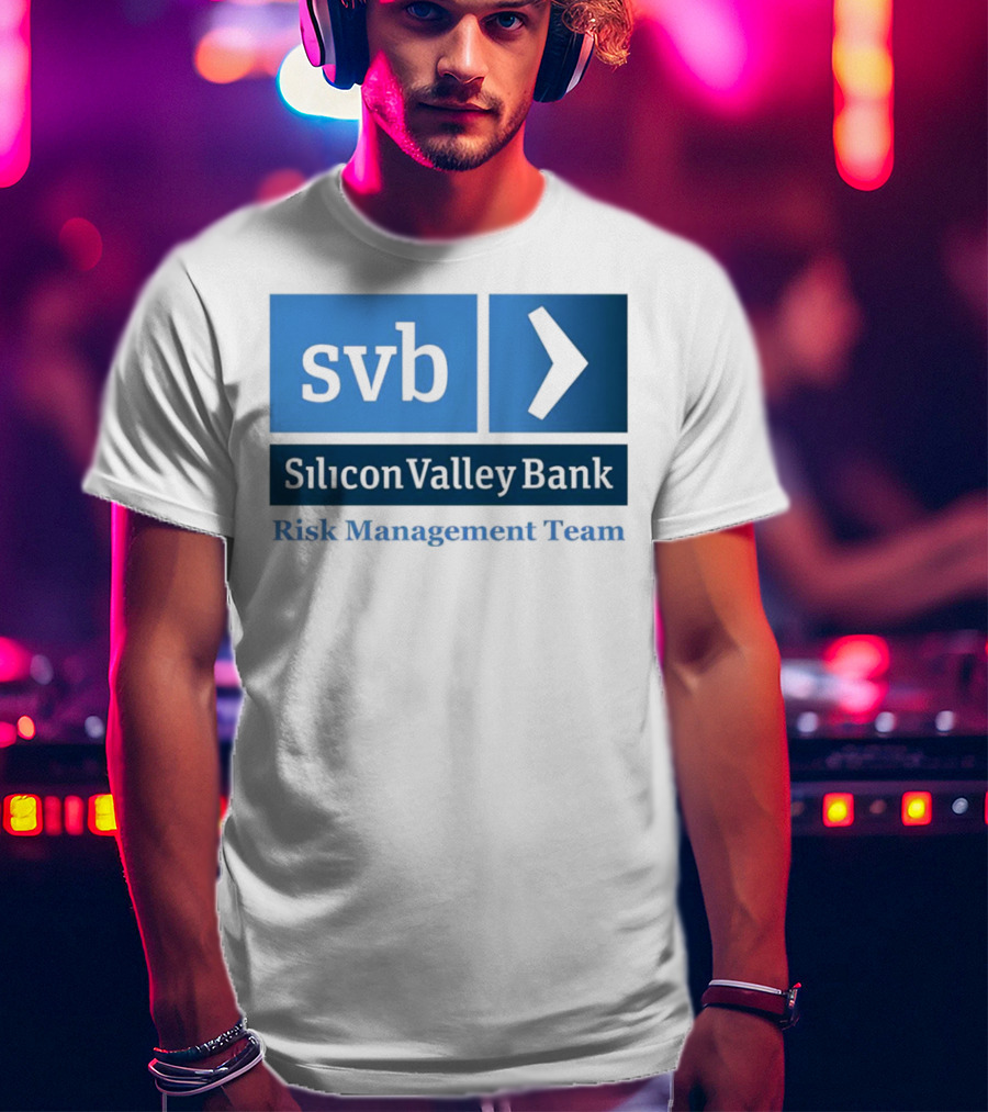 SVB Silicon Valley Bank Risk Management Team T-Shirt
