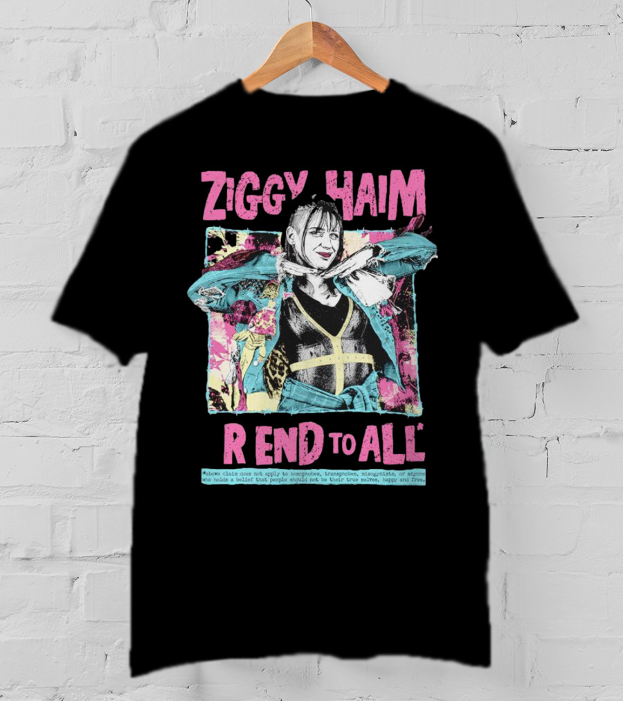 Ziggy Haim Friend To All Vibrant Portrait With Message T-Shirt