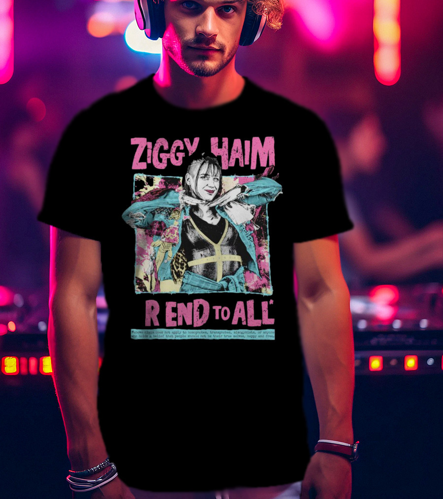 Ziggy Haim Friend To All Vibrant Portrait With Message T-Shirt