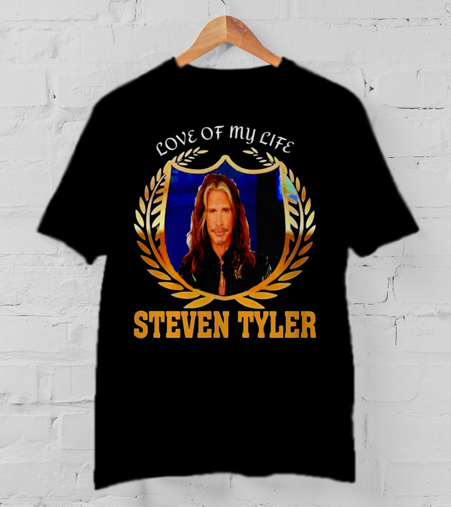 Love Of My Life Steven Tyler T-Shirt