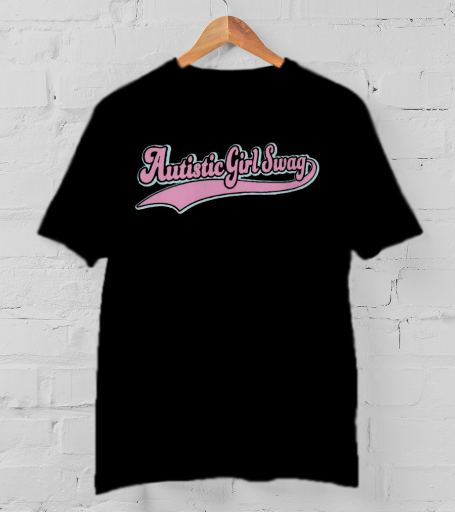 Autistic Girl Swag Retro Style Baseball Font T-Shirt