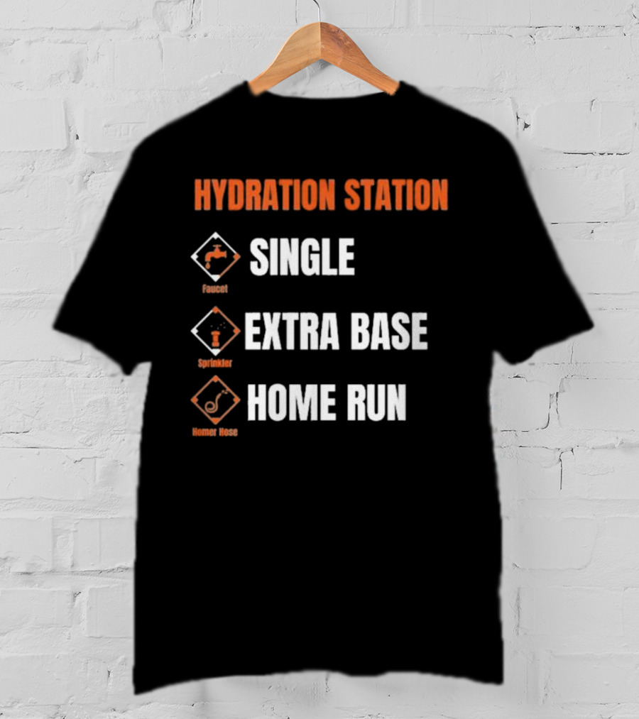 Hydration Station Baltimore Orioles Single Extra Base Home Run Faucet Sprinkler Homer Hose T-Shirt