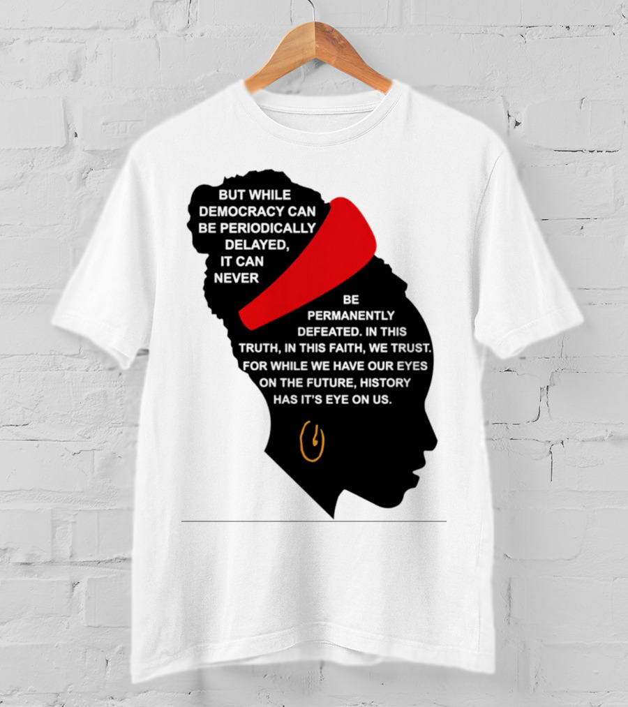 Amanda Gorman Democracy Periodically Delayed Never Permanently Defeated Silhouette With Red Headband T-Shirt