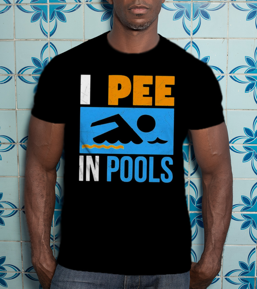 I Pee In Pools Funny Swimming Swimmer Iconic Humor T-Shirt