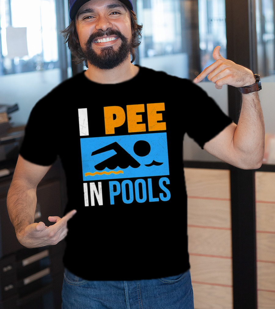 I Pee In Pools Funny Swimming Swimmer Iconic Humor T-Shirt