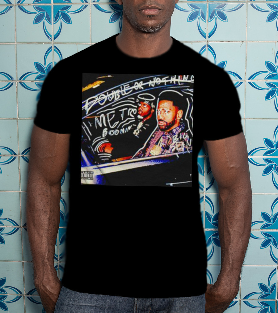 Double Or Nothing Metro Boomin Big Sean T-Shirt