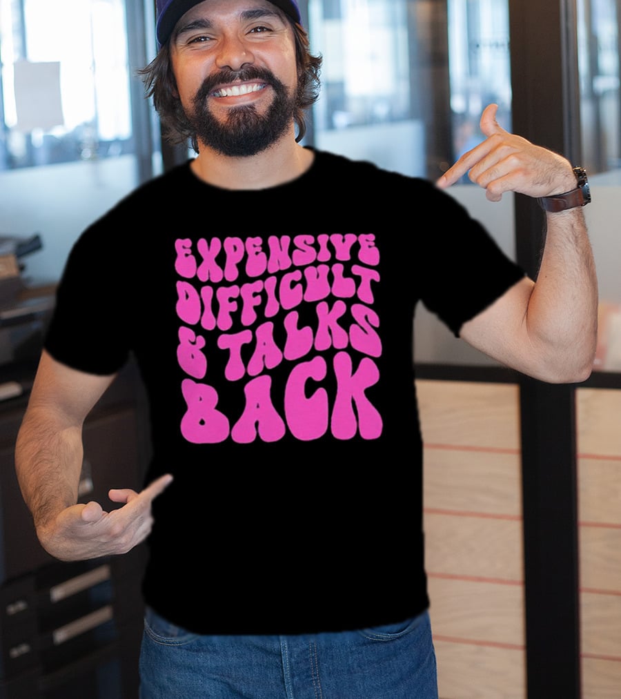 Expensive Difficult And Talks Back Retro Groovy Pink T-Shirt
