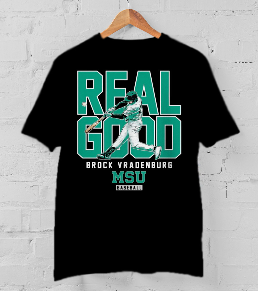 Real Good Brock Vradenburg MSU Baseball T-Shirt