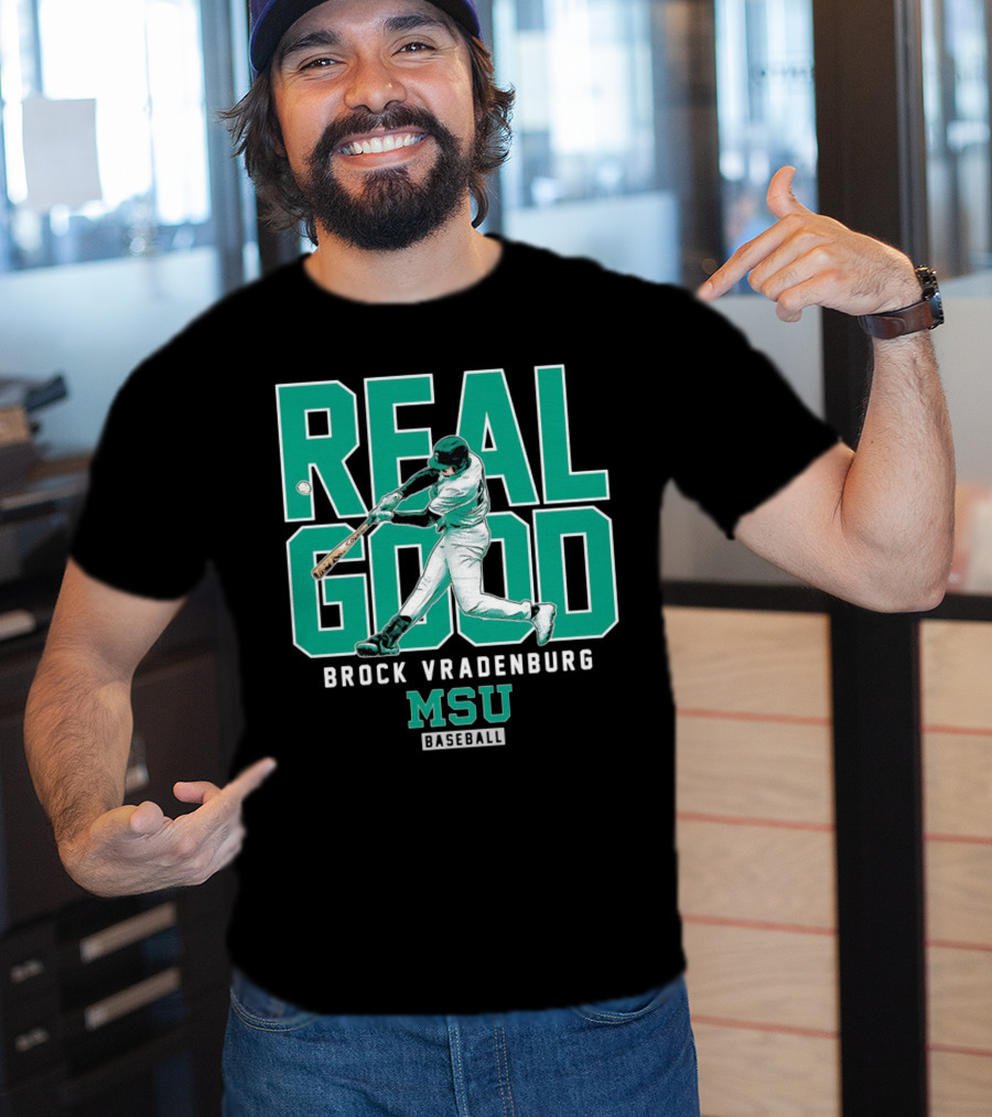 Real Good Brock Vradenburg MSU Baseball T-Shirt