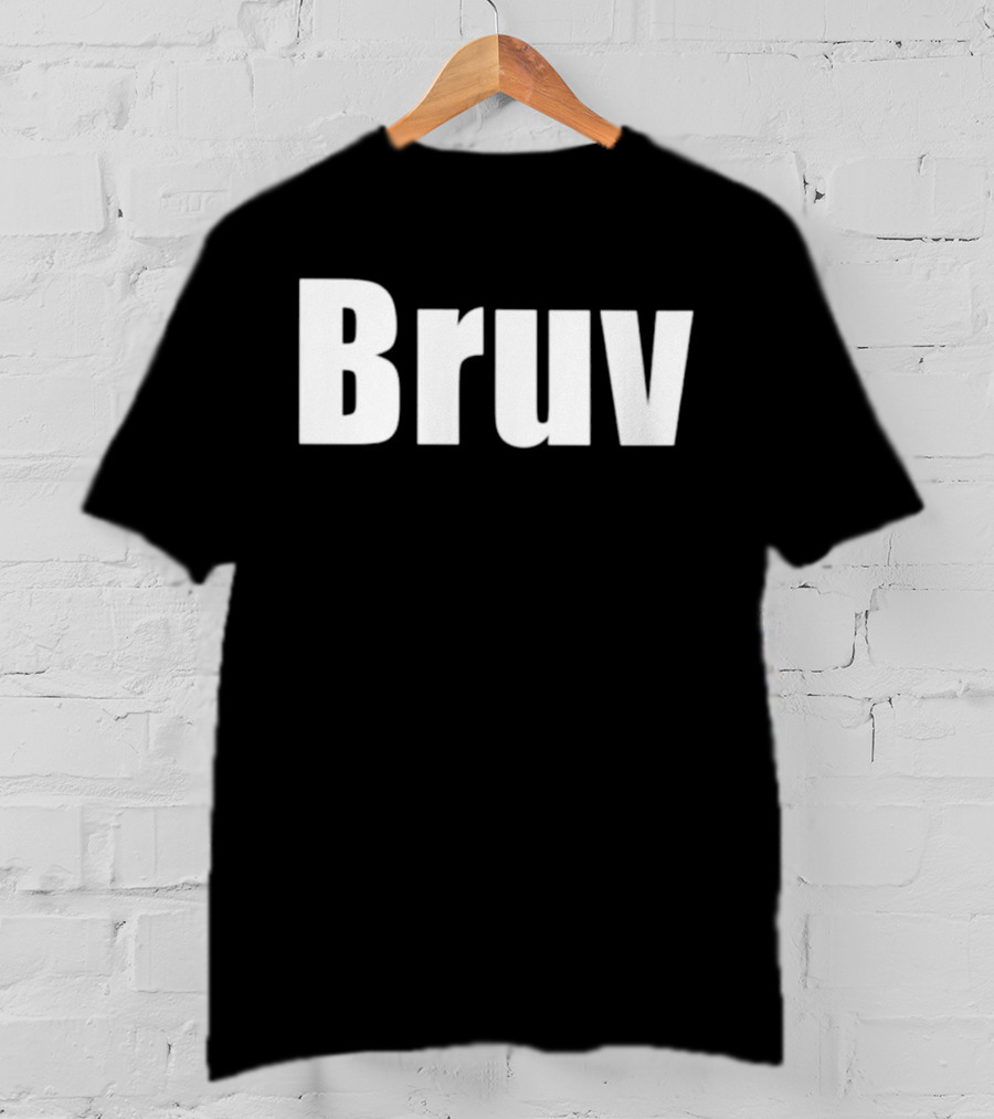 Bruv T-Shirt