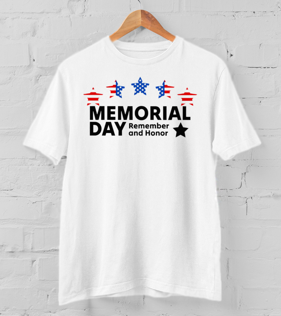 Memorial Day Remember And Honor T-Shirt