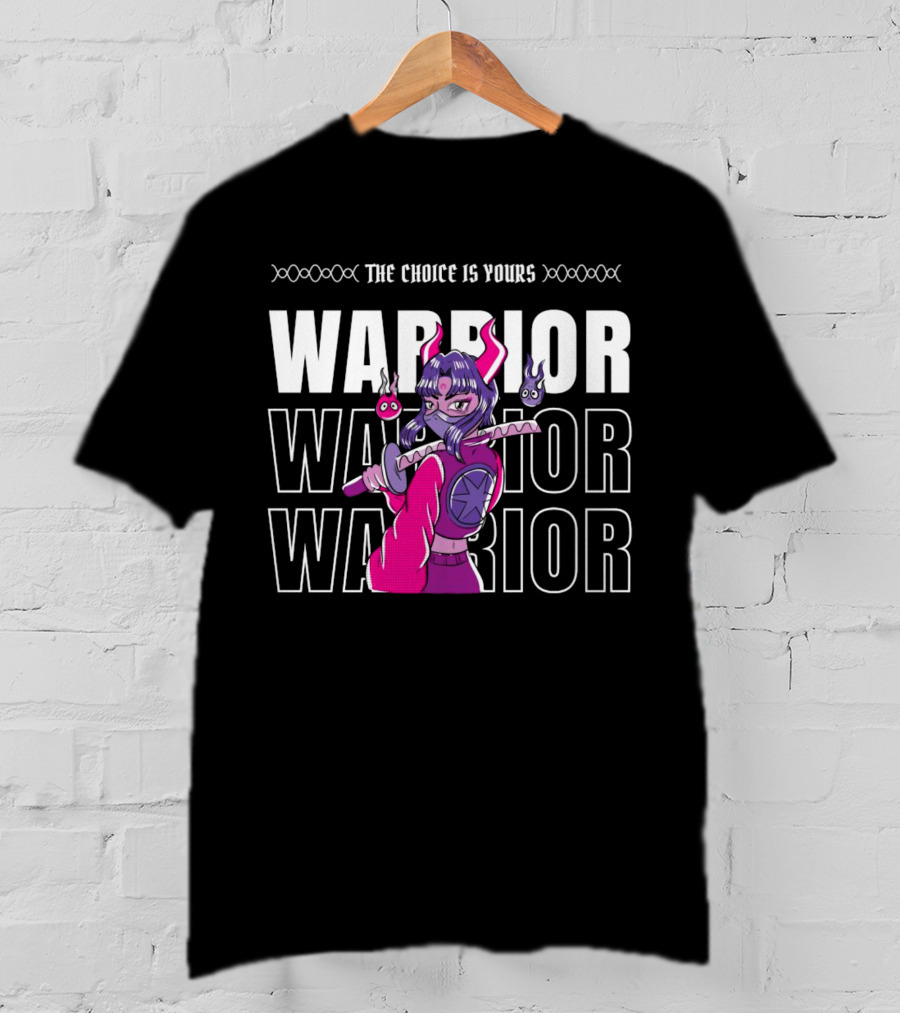 The Choice Is Yours Warrior Multiple Times With Anime Character Holding Sword T-Shirt