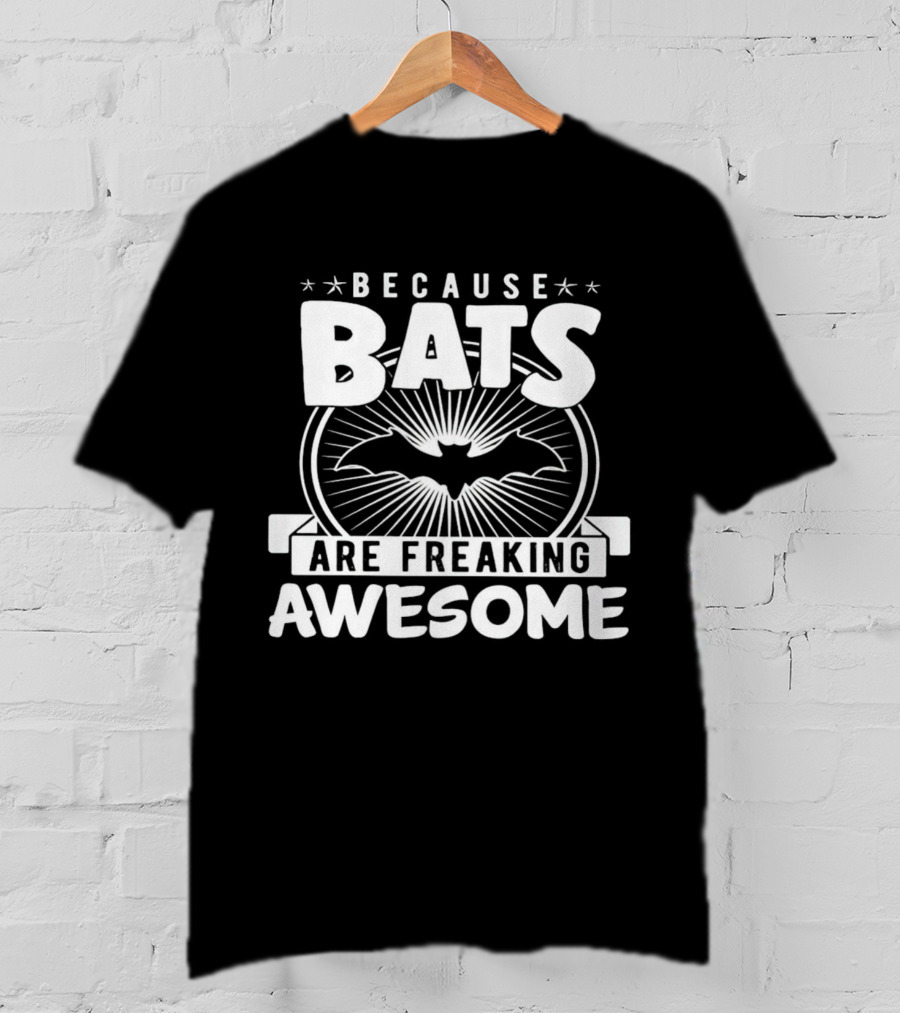 Because Bats Are Freaking Awesome Bat Symbol Starburst T-Shirt