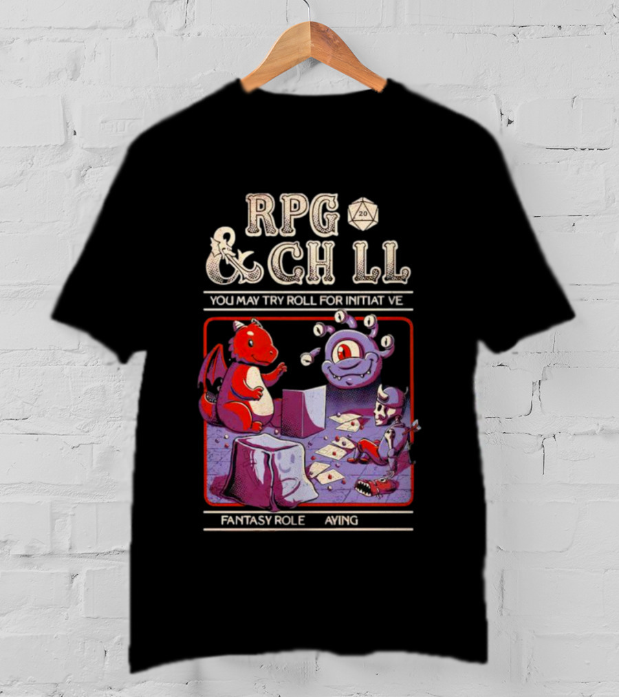 RPG And Chill You May Try Roll For Initiative Fantasy Role Playing T-Shirt
