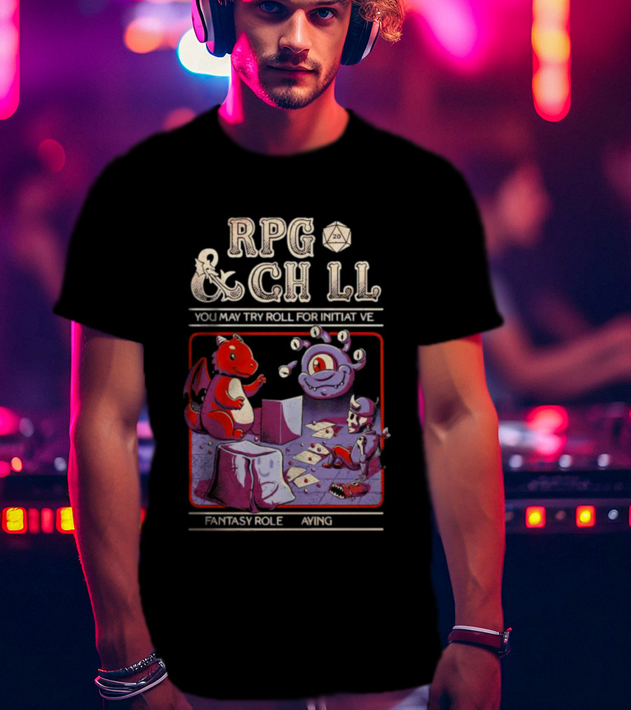 RPG And Chill You May Try Roll For Initiative Fantasy Role Playing T-Shirt