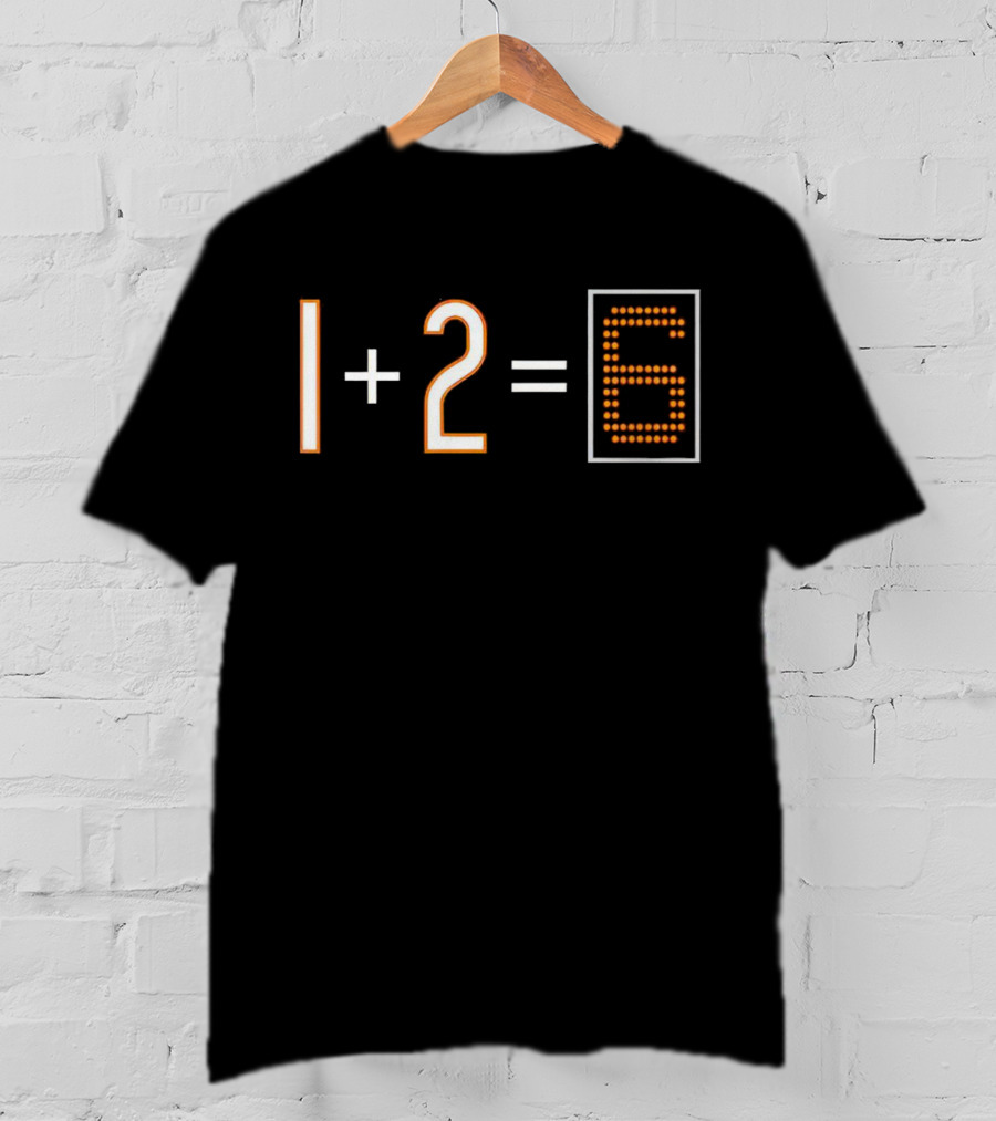 1+2=6 Basketball Scoreboard Style Mathematics Joke T-Shirt