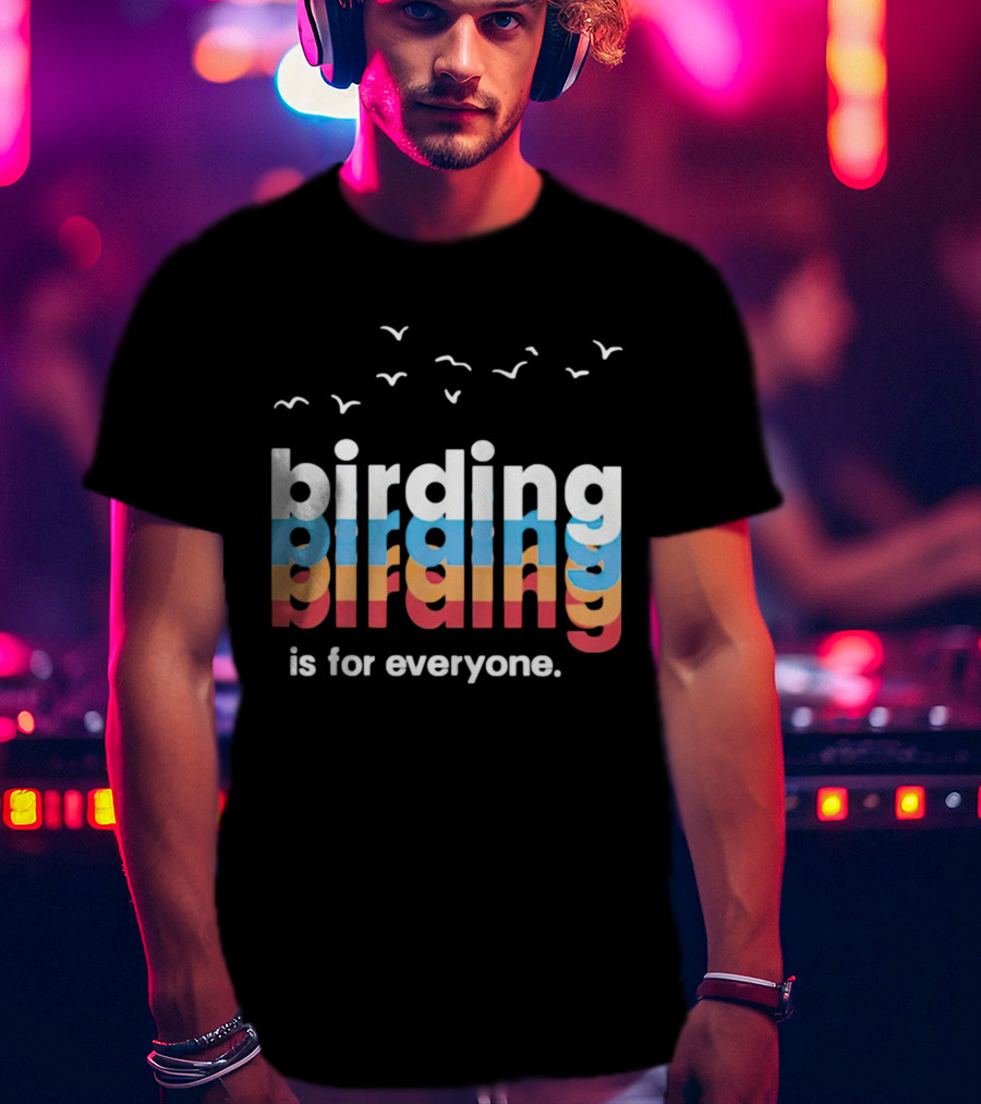 Birding Is For Everyone Vintage Style With Birds Flying Above T-Shirt