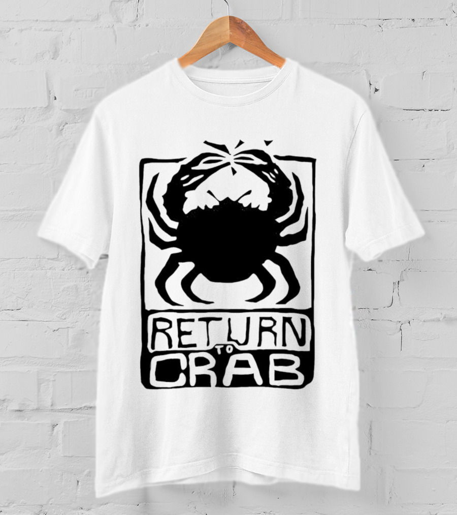 Return To Crab T-Shirt