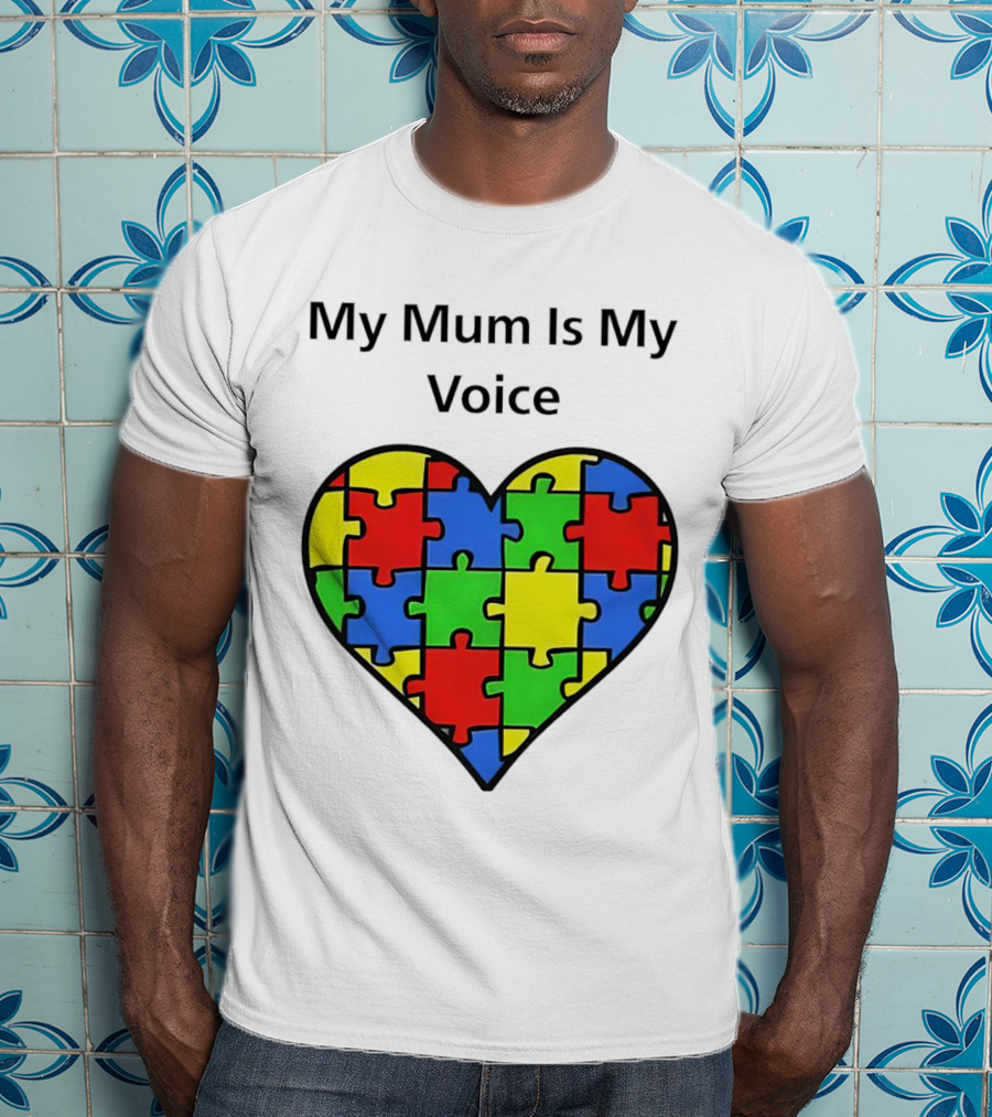 My Mum Is My Voice Heart Puzzle Pieces T-Shirt