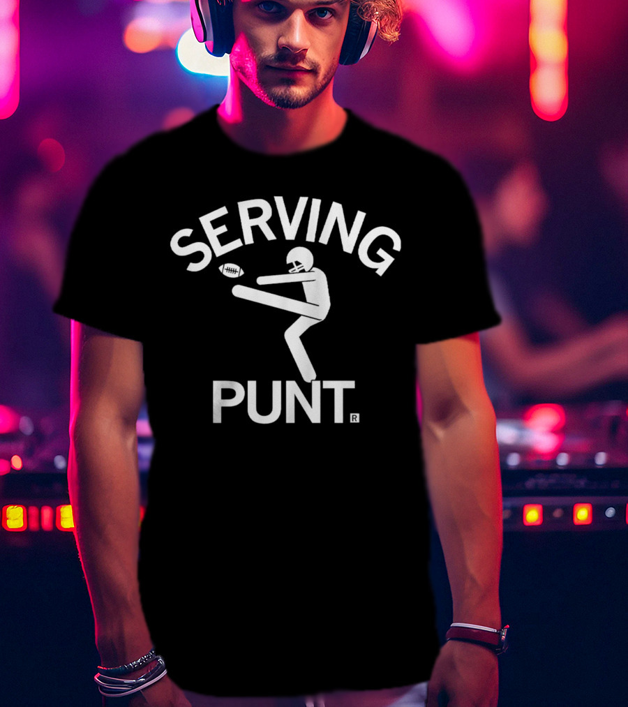 Serving Punt Football Kicker T-Shirt