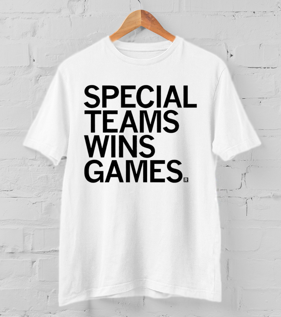 Special Teams Wins Games T-Shirt