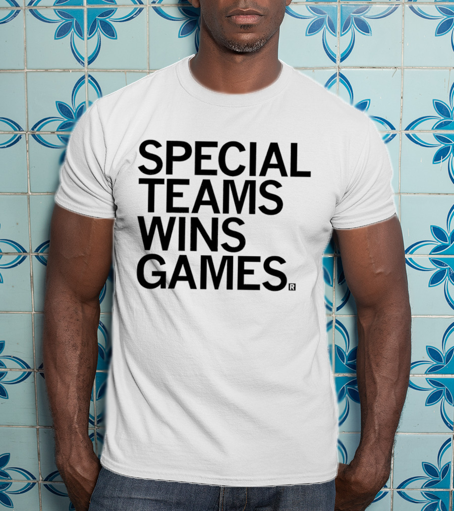 Special Teams Wins Games T-Shirt