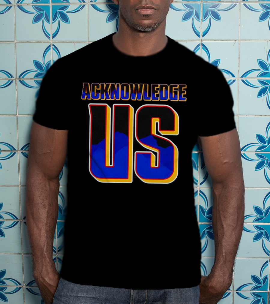 Acknowledge Us WWE Roman Reigns Inspired Text T-Shirt