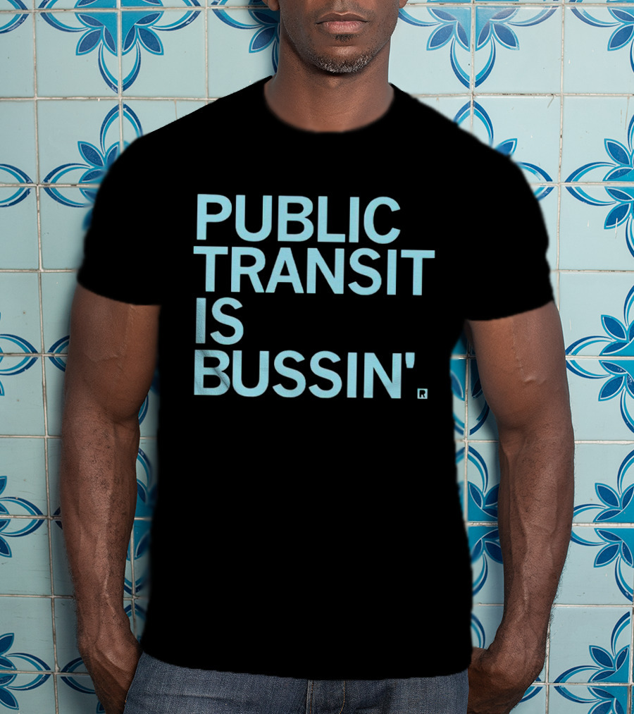 Public Transit Is Bussin' Fun Urban Lifestyle Trend T-Shirt