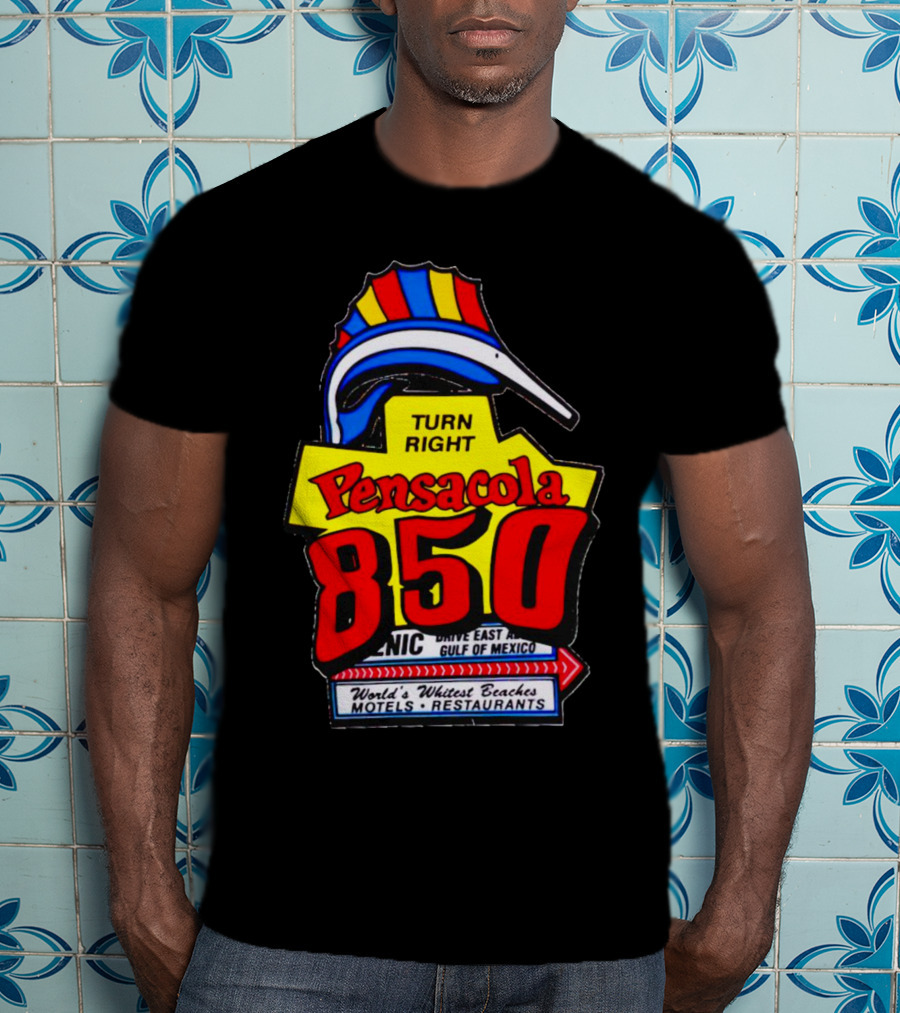 Turn Right Pensacola 850 Dive East Gulf Of Mexico World's Whitest Beaches Motels Restaurants T-Shirt