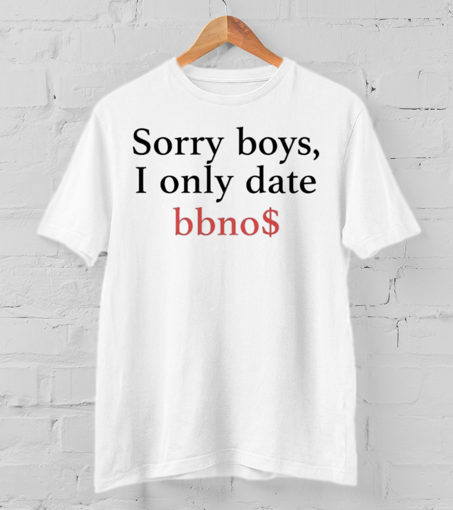 Sorry Boys I Only Date Bbno$ Black Red T-Shirt