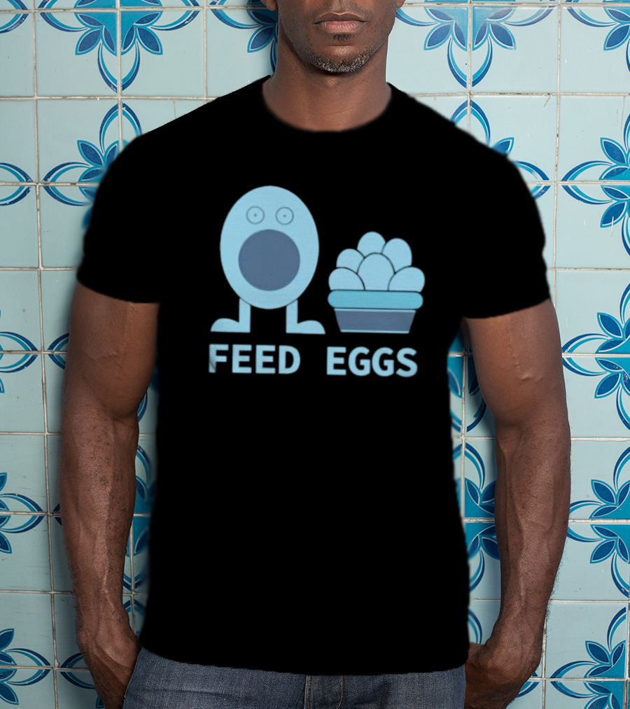 FEED EGGS Fun Cartoon Basket T-Shirt