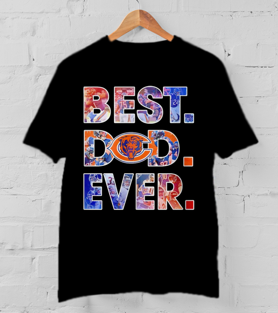 BEST DAD EVER NFL Chicago Bears T-Shirt