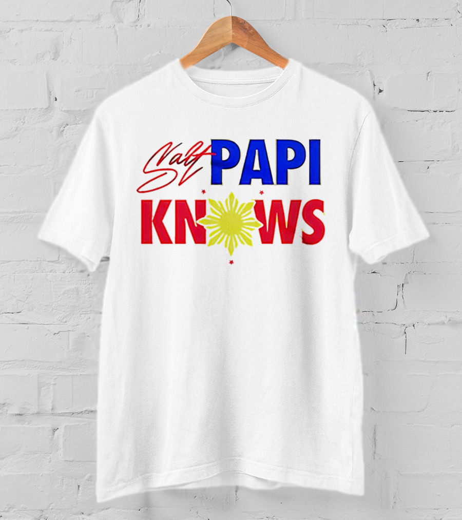 Salt Papi Knows Filipino Sun T-Shirt