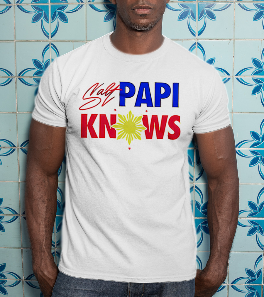 Salt Papi Knows Filipino Sun T-Shirt