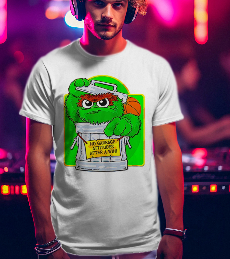 Oscar The Grouch No Garbage Attitudes With Basketball After A Win T-Shirt