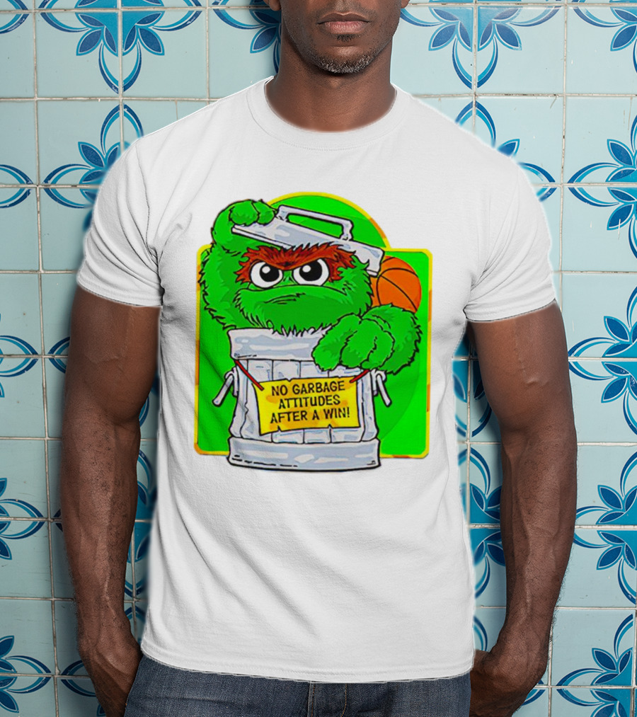 Oscar The Grouch No Garbage Attitudes With Basketball After A Win T-Shirt