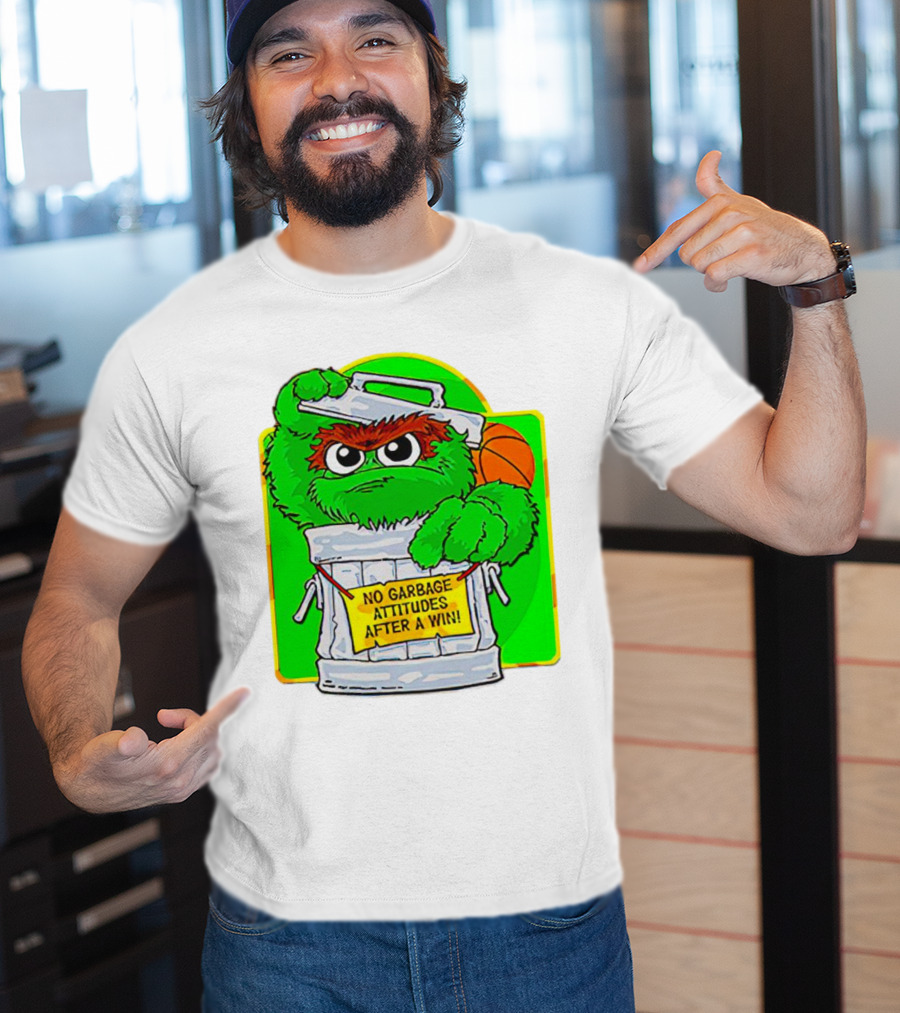 Oscar The Grouch No Garbage Attitudes With Basketball After A Win T-Shirt