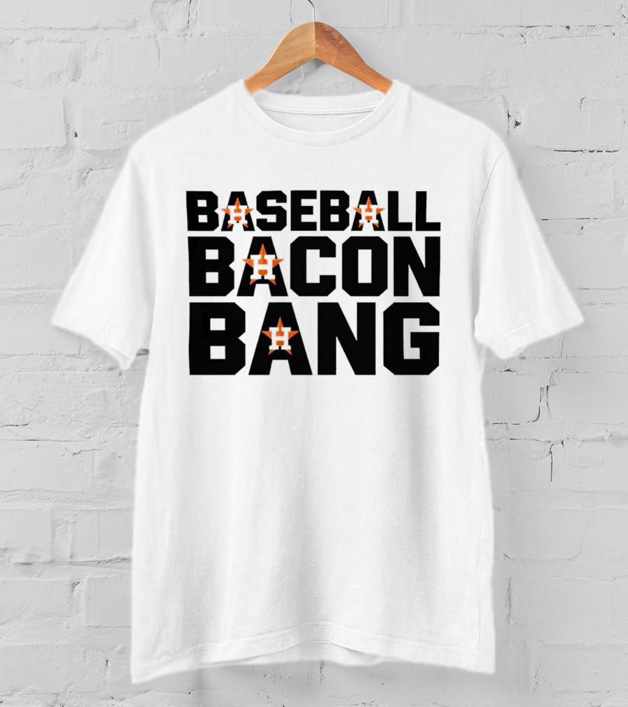 Houston Astros Baseball Bacon Bang T-Shirt