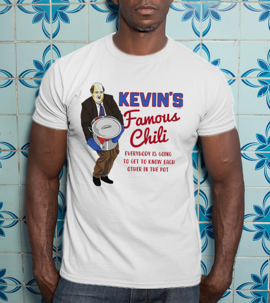 Kevin's Famous Chili Everybody Is Going To Get To Know Each Other In The Pot T-Shirt