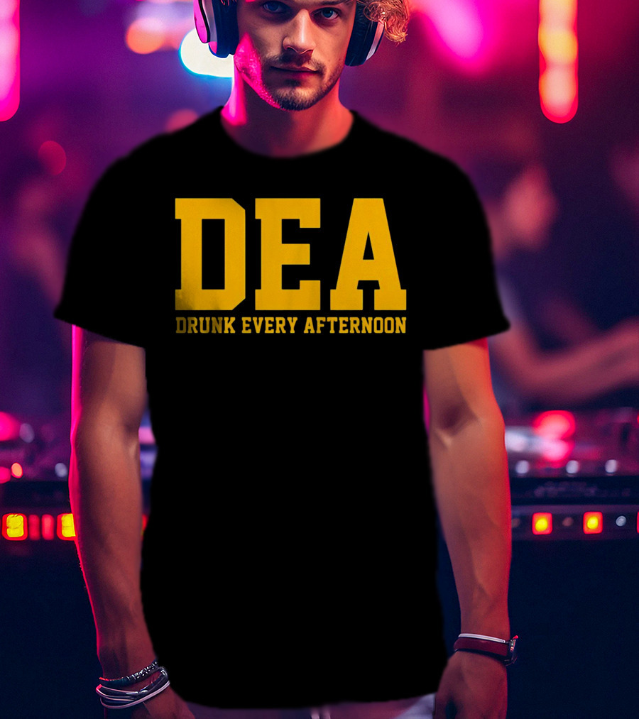 DEA Drunk Every Afternoon Bold Yellow Block Letters T-Shirt