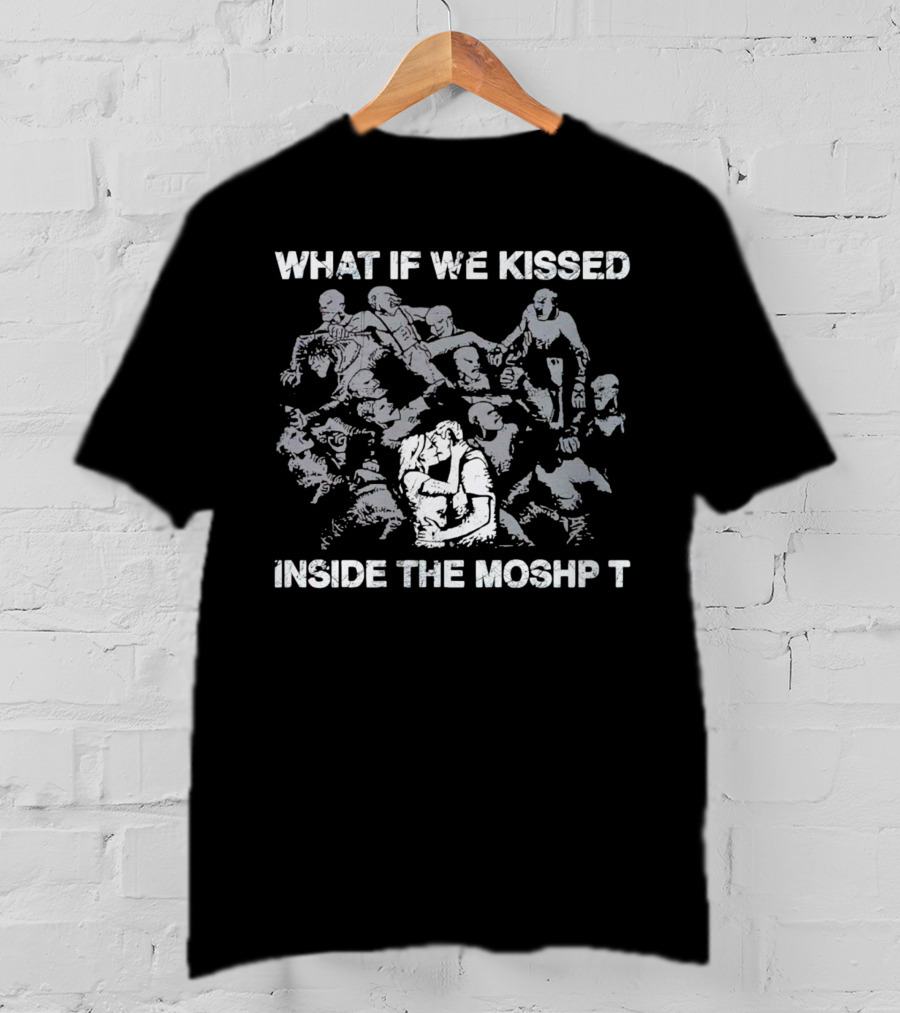 What If We Kissed Inside The Moshpit Crowd Scene T-Shirt