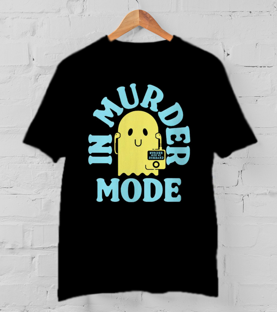 In Murder Mode Ghost Holding Mug T-Shirt
