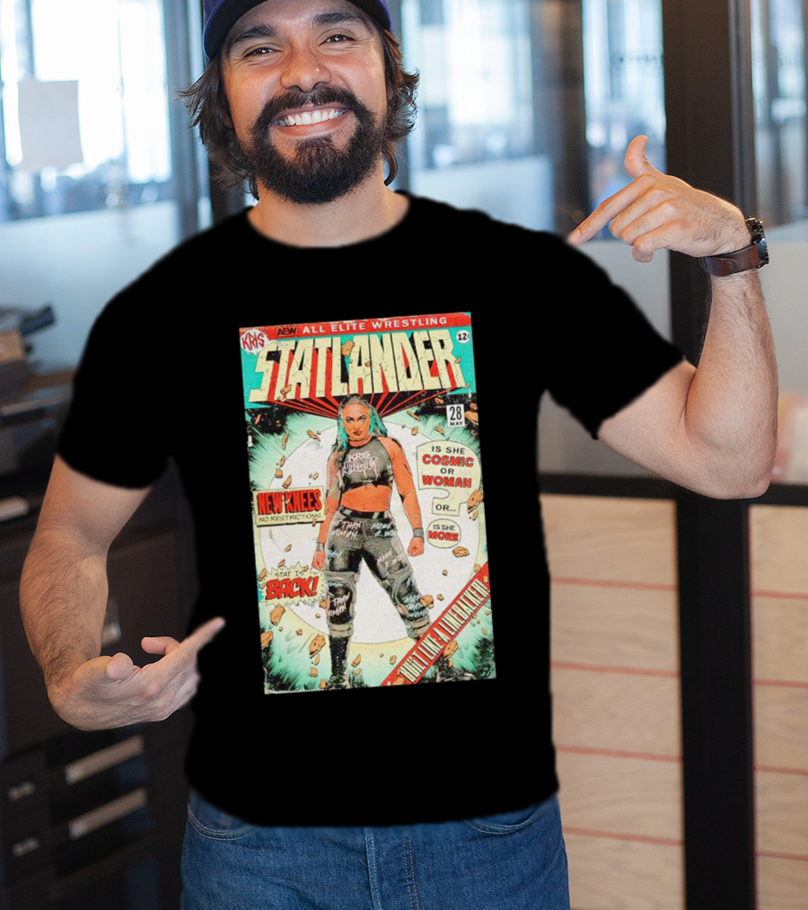 Kris AEW Statlander Back New Knees No Restrictions Cosmic Woman Comic 28 May 12 T-Shirt